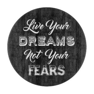 Live Your Dreams custom colour cutting board