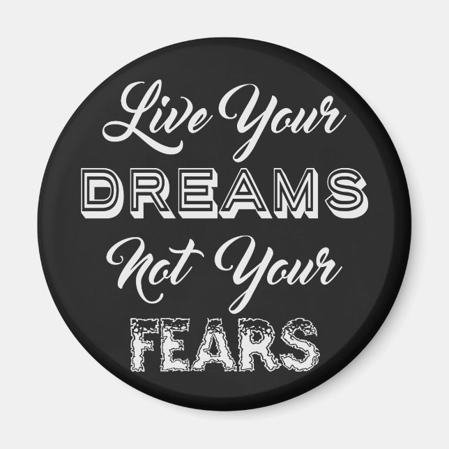 Live Your Dreams custom colour magnet (Front)