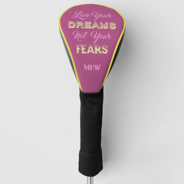 Live Your Dreams custom monogram driver cover (Front)