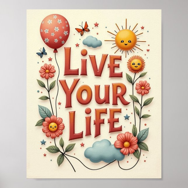 Live your life poster (Front)