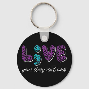 Live Your Story Isnt Over - Suicide Prevention Awa Keychain