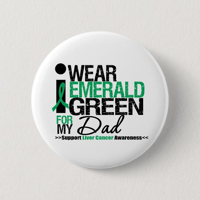 Liver Cancer Emerald Green Ribbon For My Dad 2 Inch Round Button (Front)