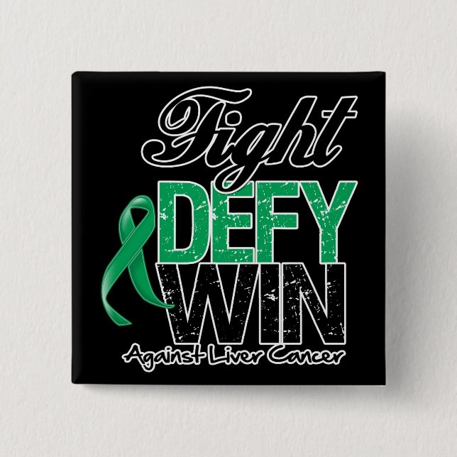 Liver Cancer Fight Defy Win 2 Inch Square Button (Front)