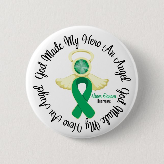 Liver Cancer God Made My Hero An Angel 2 Inch Round Button (Front)