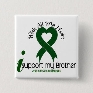 LIVER CANCER I Support My Brother 2 Inch Square Button