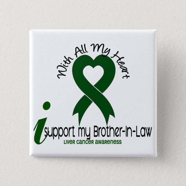 LIVER CANCER I Support My Brother-In-Law 2 Inch Square Button (Front)