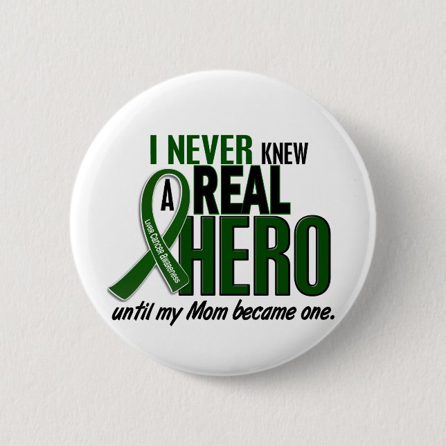 Liver Cancer NEVER KNEW A HERO 2 Mom Inch Round Button (Front)