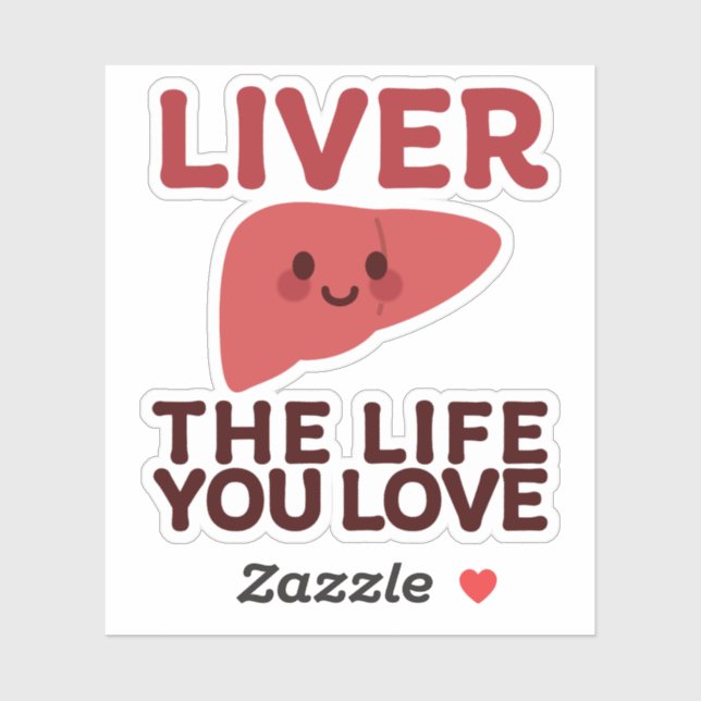 Liver the Life You Love – Cute Liver with a Smile (Sheet)