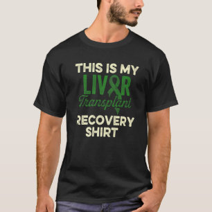 Liver Transplant Survivor Funny Organ Warrior  1 T-Shirt
