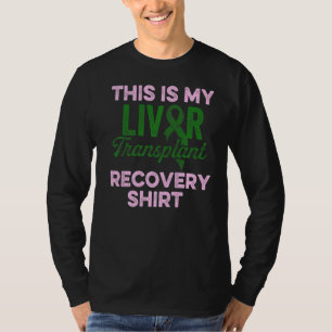 Liver Transplant Survivor Funny Organ Warrior  3 T-Shirt