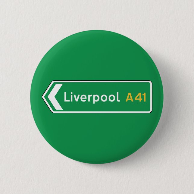 Liverpool, UK Road Sign 2 Inch Round Button (Front)