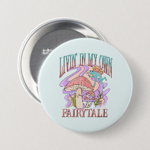Livin’ In My Own Fairytale – Frog & Mushroom 3 Inch Round Button