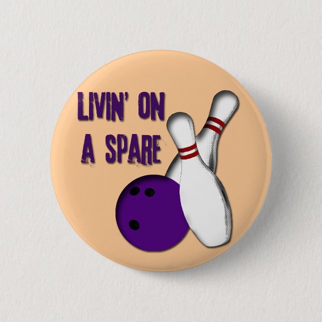 LIVIN' ON A SPARE 2 INCH ROUND BUTTON (Front)