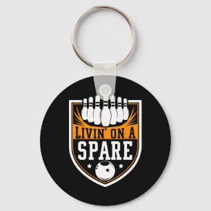 Livin On A Spare - Funny Bowling Gift Keychain