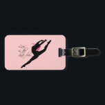 Livin on the Dance Floor Pink Dancer Luggage Tag<br><div class="desc">dancer pink black</div>