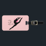 Livin on the Dance Floor Pink Dancer Luggage Tag<br><div class="desc">dancer pink black</div>