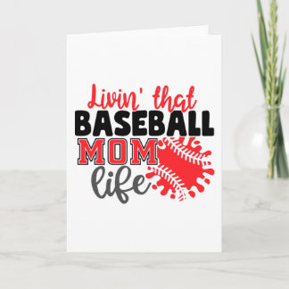 Livin That Baseball Mom Life Card
