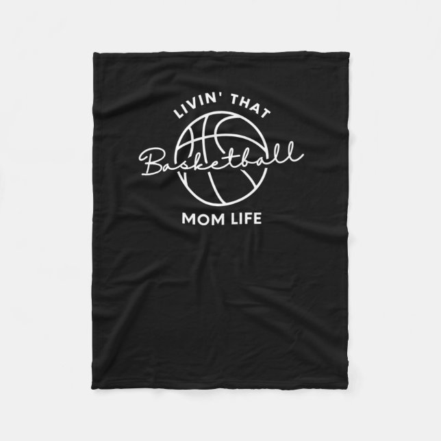 Livin That Basketball Mom Life  Fleece Blanket (Front)