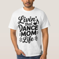 Livin That Dance Mom Life
