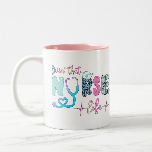 Livin That Nurse Life  Two-Tone Coffee Mug (Left)