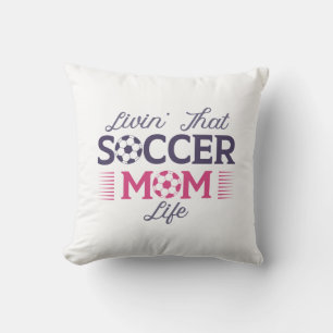 Livin’ That Soccer Mom Life Throw Pillow