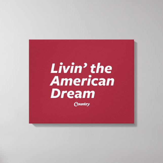 Livin' the American Dream Canvas Print (Front)
