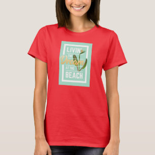 Livin' The Dream at the Beach Circle Top