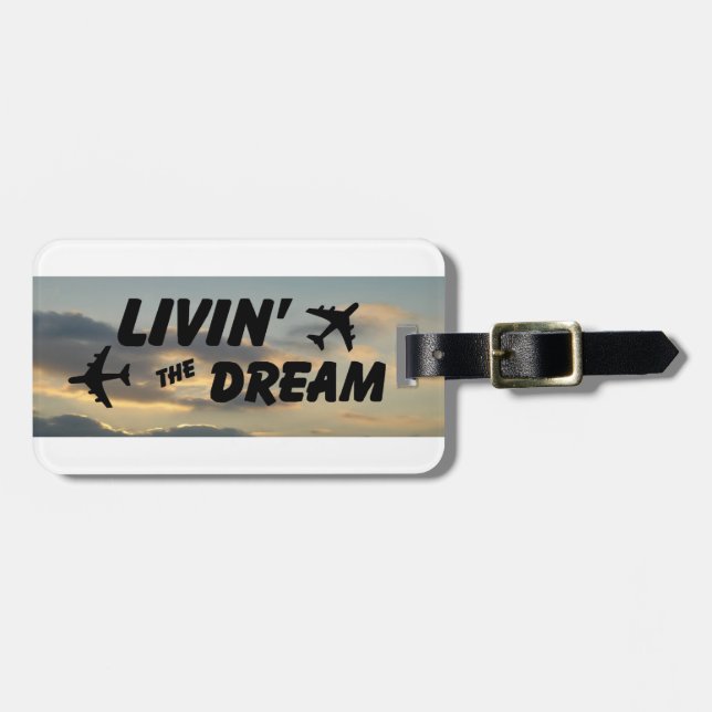 Livin' The Dream Luggage Tag (Front Horizontal)