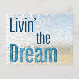Livin' the Dream Postcard