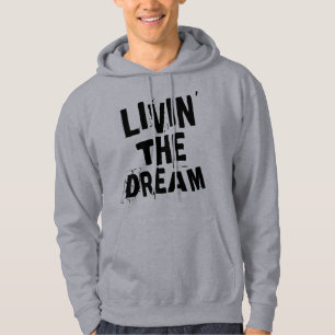LIVIN' THE DREAM T-Shirts SWEAT - SHIRTS À CAPUCHE
