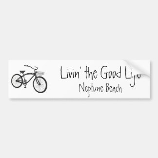 Livin' the Good Life, Cruiser, Neptune Beach Bumper Sticker