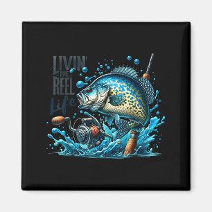 Livin' The Reel Life Crape Fishing Lovers Fisherma Magnet