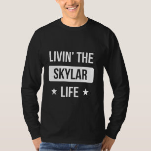 Livin' The Skylar Life Family Reunion Squad First T-Shirt
