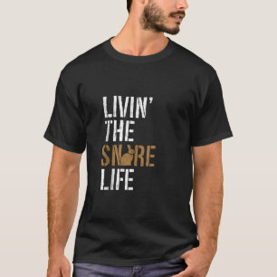Livin The Snare Life Animal Trapping Wire Snare Ta T-Shirt