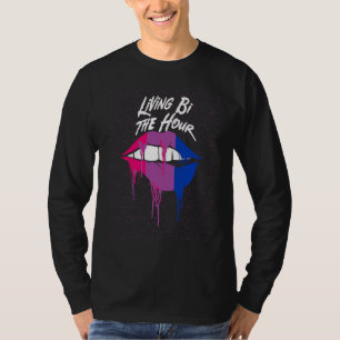 Living Bi the Hour Bisexual LGBTQ Bi Pride LGBT T-Shirt