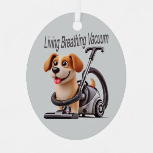 Living Breathing Vacuum Dog Metal Ornament