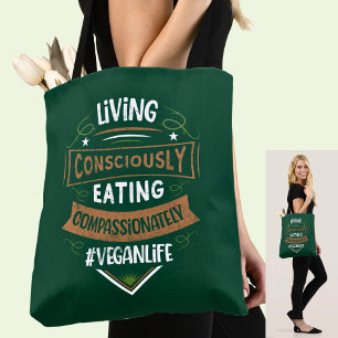 Living Consciously Eating Compassionately Vegan Tote Bag
