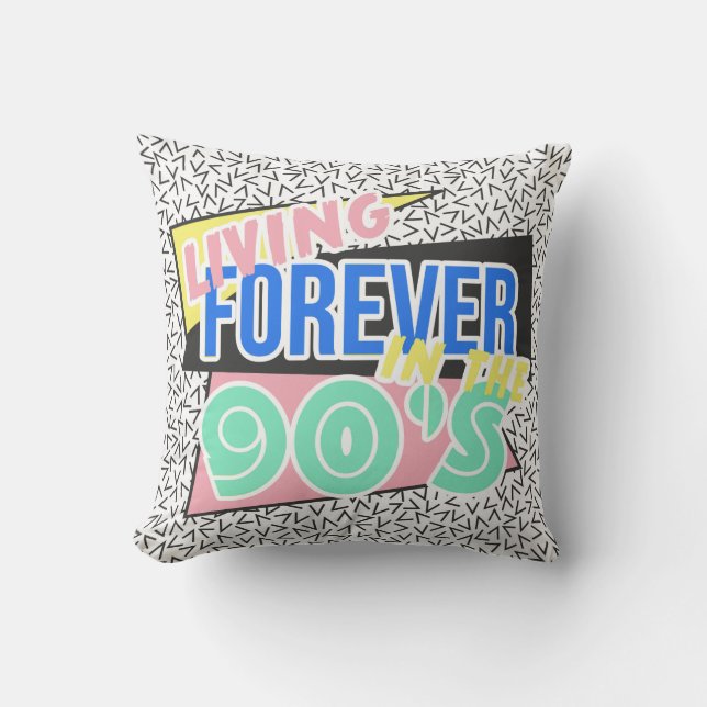 Living Forever In The 90's Outdoor Pillow (Front)