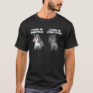 Living in Hanksville Unicorn Rainbow Humor T-Shirt