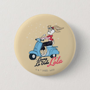 Living La Vida Lola Scooter Graphic 2 Inch Round Button