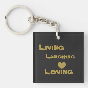 Living, Laughing, Loving Keychain