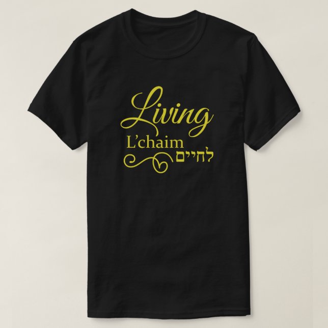 Living L'Chaim Life Hebrew English Yellow T-Shirt (Design Front)