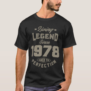 Living Legend Since 1978 T-Shirt