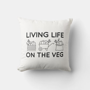 Living Life On The Veg Throw Pillow