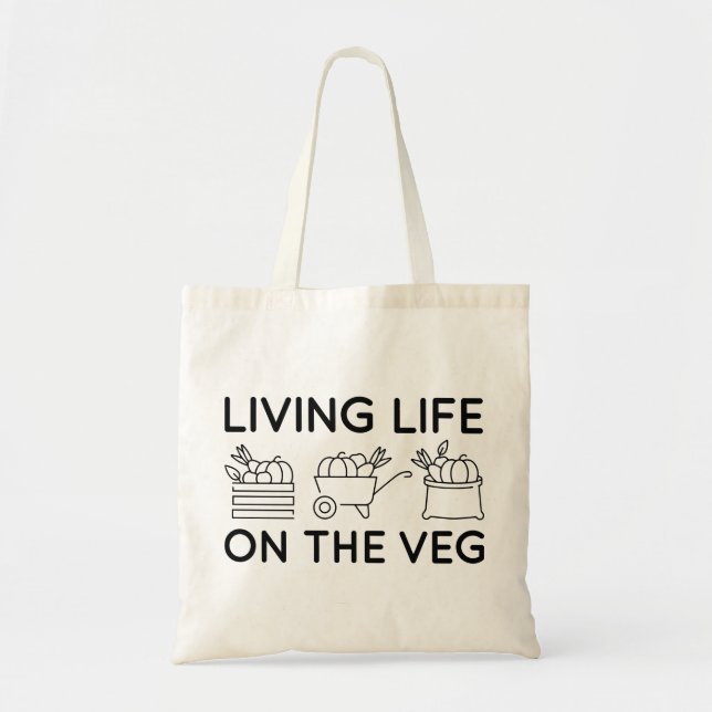 Living Life On The Veg Tote Bag (Front)