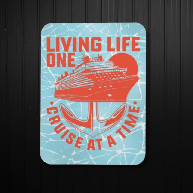 Living Life One Cruise At A Time Cruise Door Magnet (Living Life One Cruise At A Time - Stateroom Door Marker)