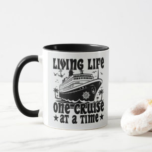 Living Life One Cruise At A Time Family Vacation Mug