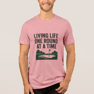Living Life One Round at a Time Lifestyle  Tri-Blend Shirt