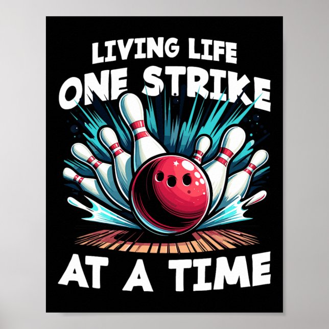 Living Life One Strike At A Time  Poster (Front)