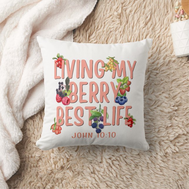 Living My Berry Best Life CHRISTIAN Berries Throw Pillow (Blanket)